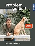 Problem gelöst! mit Martin Rütter: Unerwünschtes Verhalten beim Hund